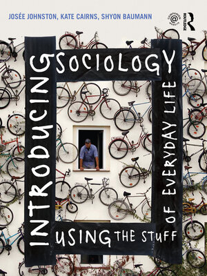 cover image of Introducing Sociology Using the Stuff of Everyday Life
